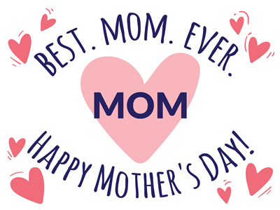 BEST. MOM. EVER.